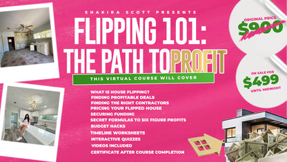 FLIPPING 101- THE PATH TO PROFIT